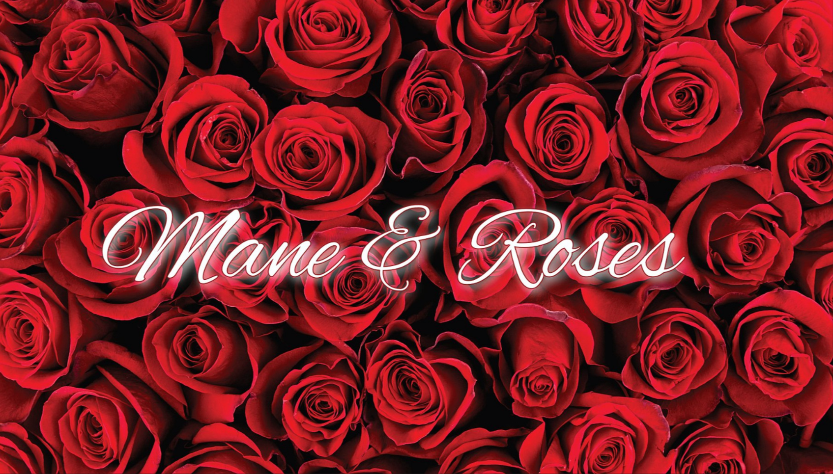 Mane & Roses