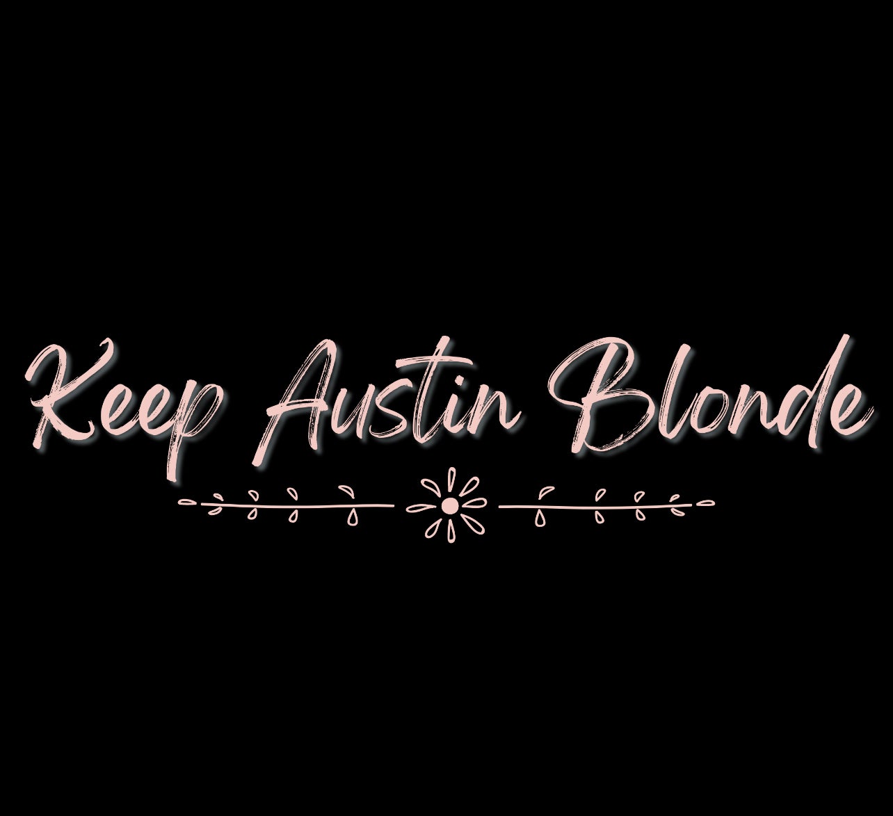 Keep Austin Blonde