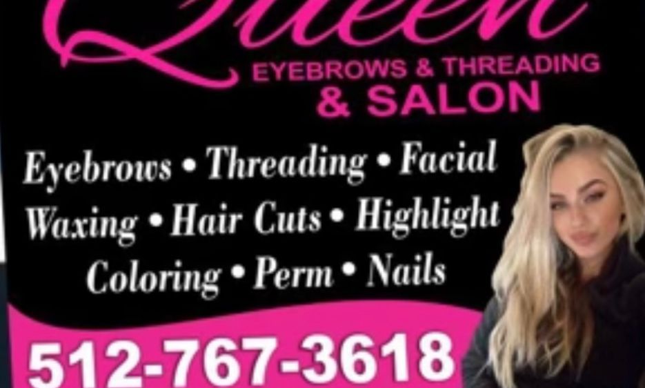 Queen Eyebrows Threading &salon